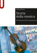 Storia della musica. Dal Settecento all'età contemporanea